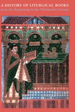A History of Liturgical Books from the Beginn...