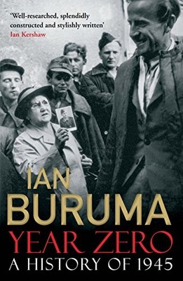 Year Zero: A History of 1945,Ian Buruma- 9781848879393