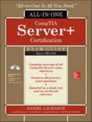 CompTIA Server+ Certification All-In-One Exam Guide (Exam SK0-004) - NEW