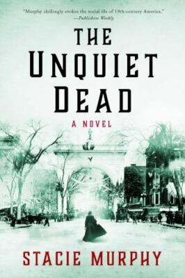 The Unquiet Dead: A Novel