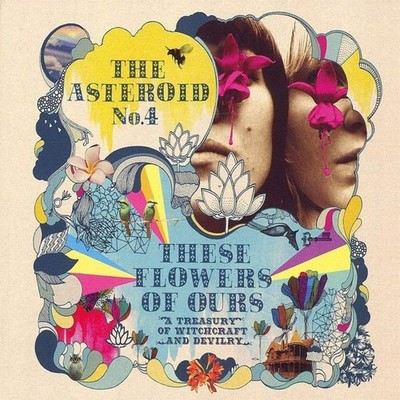 Asteroid No. 4 These Flowers Of Ours (Vinyl) (US IMPORT)