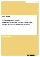Joyce Maaß | Einflussfaktoren Auf Die Arbeitszufriedenheit Und Die Motivation...