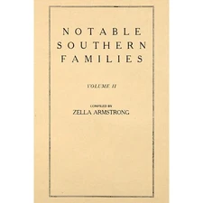 Notable Southern Families; Volume II: