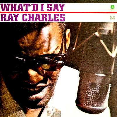 RAY CHARLES ''WHAT'D I SAY'' (180g) BRAND NEW! STILL SEALED LP! (MINT)