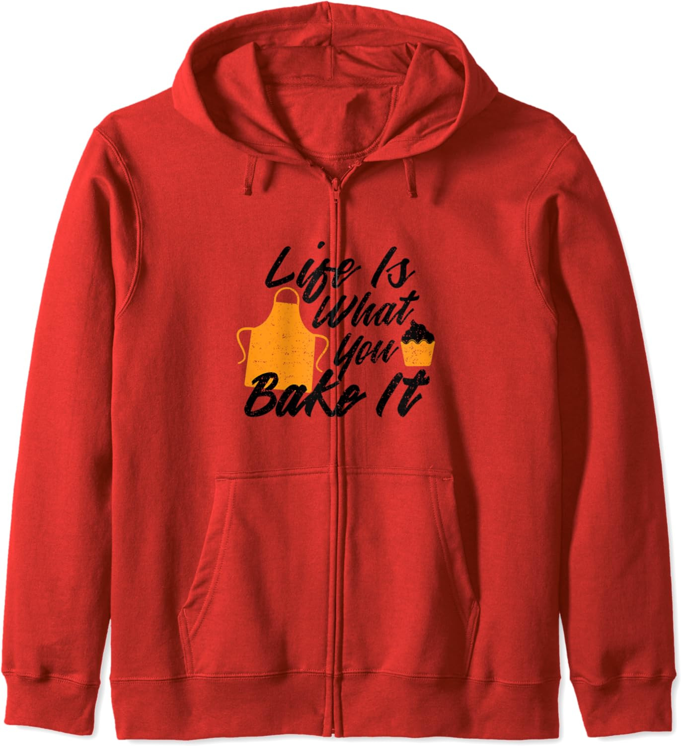 Panettiere: Life Is What You Bake It - Cottura Al Forno Felpa...