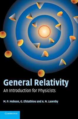 ALLGEMEINE RELATIVITÄTSTHEORIE von M. P. (University of Cambridge) Hobson (gebunden)