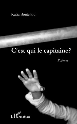 Katia Boutchou | C'est qui le capitaine ? | Taschenbuch | Französisch (2020)