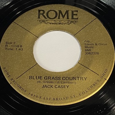 Jack Casey: Blue Grass Country / How Can I Tell My Heart 45 - Rome - Bluegrass