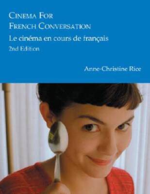 Cinema for French Conversation: Le Cinema en Cours de Francais, Se - VERY GOOD