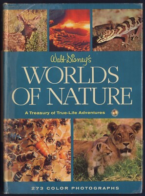 WALT DISNEY'S WORLDS OF NATURE True-Life Adv. Color-Illus. HC Book in DJ,  1957