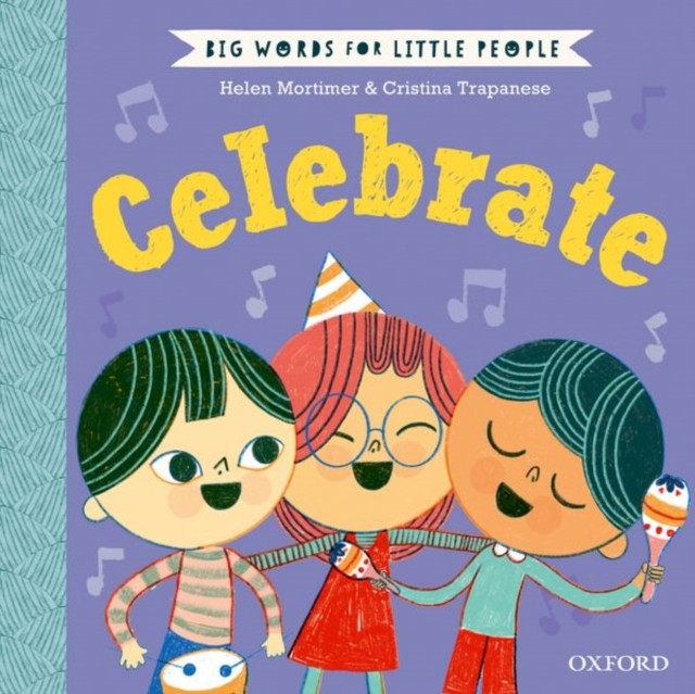 Big Words for Little People: Celebrate by Helen Mortimer (Hardback Book)