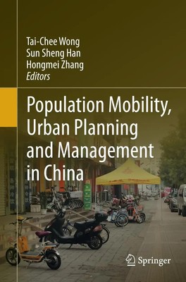 Tai-Chee Wong (u. a.) | Population Mobility, Urban Planning and Management in...