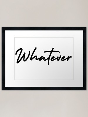 Was auch immer gerahmter Kunstdruck gerahmtes Wandbild Poster Leinwanddruck Bild