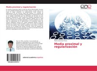 Marlo Carranza Purca | Media Proximal Y RegularizacióN | Taschenbuch | Spanisch