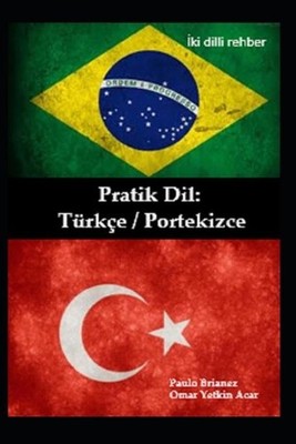 Pratik dil: T?rk?e / Portekizce: iki dilli rehber by Omer Acar Paperback Book