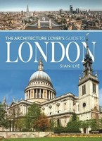The Architecture Lover's Guide To London | Sian Lye | Englisch | Taschenbuch