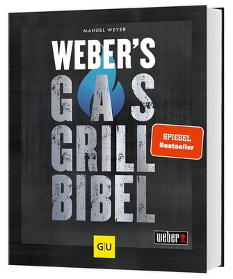 Weber's Gasgrillbibel | Manuel Weyer | Buch | GU Weber's Grillen | 360 S. | 2021