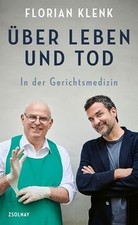Über Leben und Tod: In der Gerichtsmedizin  ...