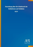 Verordnung üBer Die Arbeitszeit Der Soldatinnen Und Soldaten Antiphon Verlag