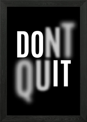 Dont Quit Motivation Framed Wall Art Poster Canvas Print Picture