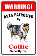  Aluminum Warning Area Patrolled By Collie 8"X12" Metal Novelty Sign