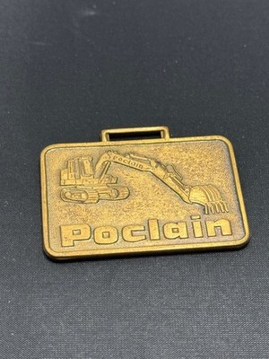 WF-119 Poclain Advertising Watch Fob Vintage Construction Equipment