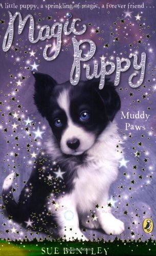 Magic Puppy: Muddy Paws By Sue Bentley