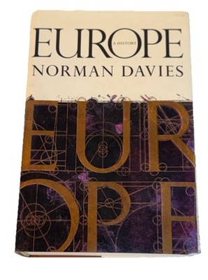 Europe: A History by Norman Davies Hardcover with Dustjacket First Print