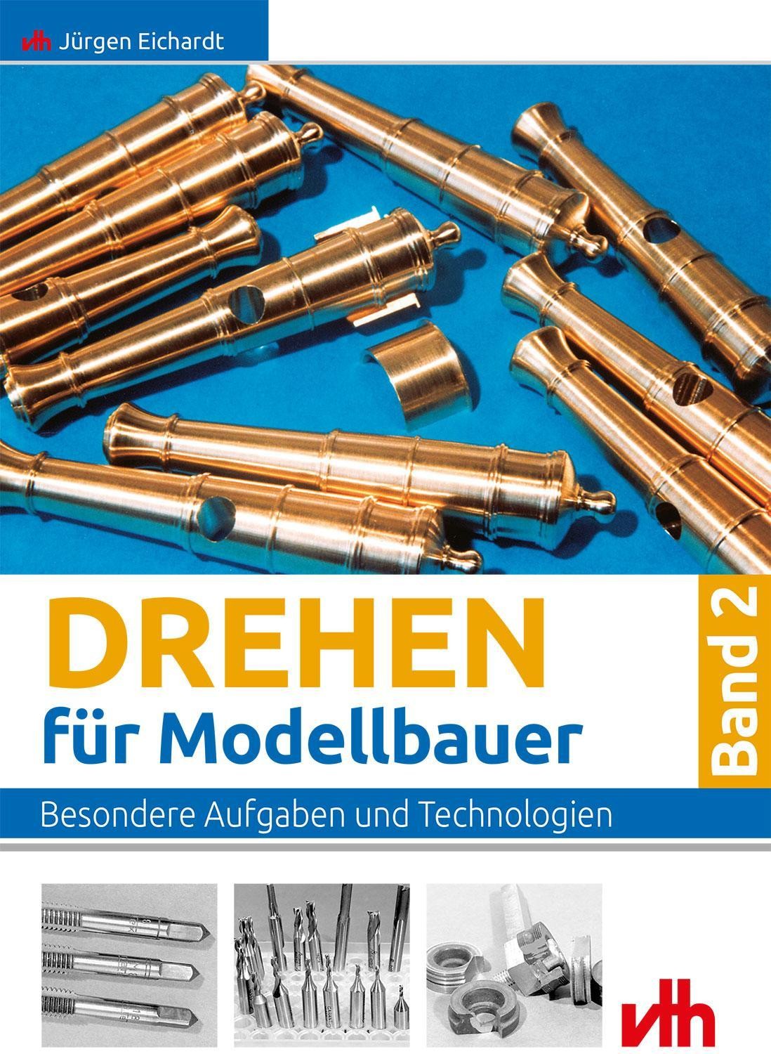 Drehen für Modellbauer 2 Jürgen Eichardt