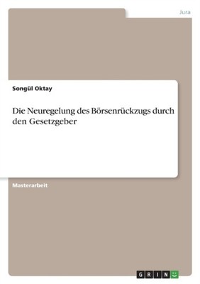 Oktay - Die Neuregelung des Brsenrckzugs durch den Gesetzgeber - pap - E555z