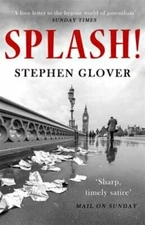 Splash!: A Novel by Stephen Glover: New
