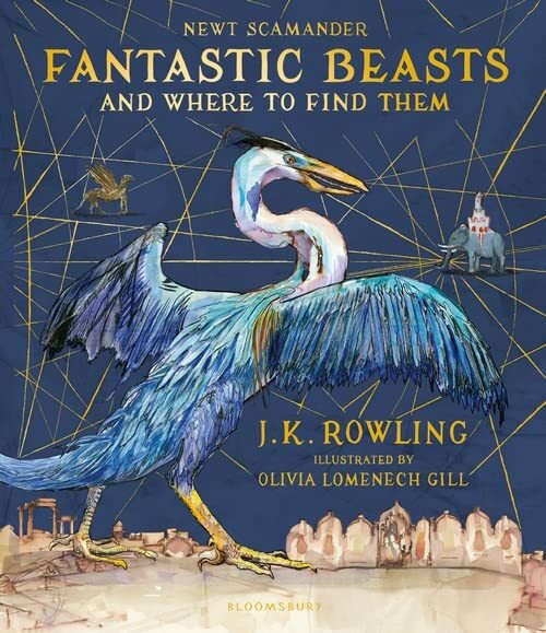 Fantastic Beasts and Where to Find Them by J.K. Rowling Fiction Classics