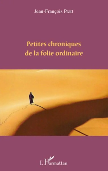 Jean-FrançOis Pratt | Petites Chroniques De La Folie Ordinaire | Taschenbuch-image