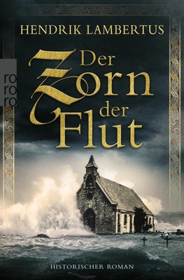 Der Zorn der Flut | Hendrik Lambertus | Taschenbuch | 592 S. | Deutsch | 2022