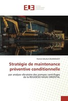 Patrick Kalala Muanishayi | StratéGie De Maintenance PréVentive Conditionnelle