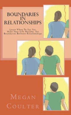 Coulter - Boundaries In Relationships  Learn When To Say Yes Make You - X555z