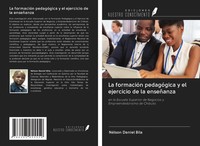 NéLson Daniel Bila | La FormacióN PedagóGica Y El Ejercicio De La EnseñAnza