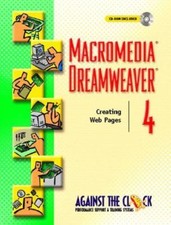 Macromedia r Dreamweaver R 4: Creating Web Pages With CDROM With CDROM