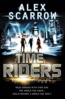 Timeriders - Paperback By Scarrow, Alex - GOOD
