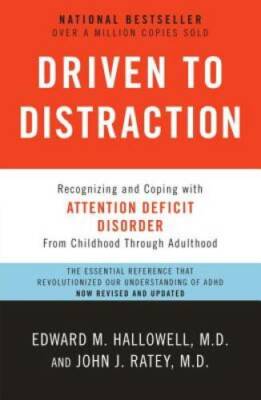 Driven to Distraction (Revised): Recognizing and Coping with Attenti - VERY GOOD