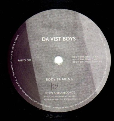 Da Vist Boys - Body Shaking - German 12'' Vinyl - 1999 - Ahyo Records