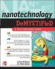 Nanotechnology Demystified by Linda Williams, Wade Adams (Paperback, 2006)