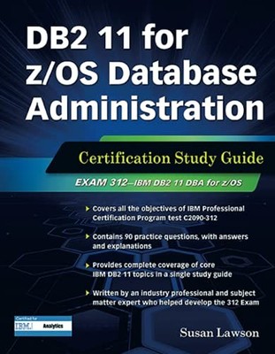 DB2 11 for z/OS Database Administratio..., Susan Lawson