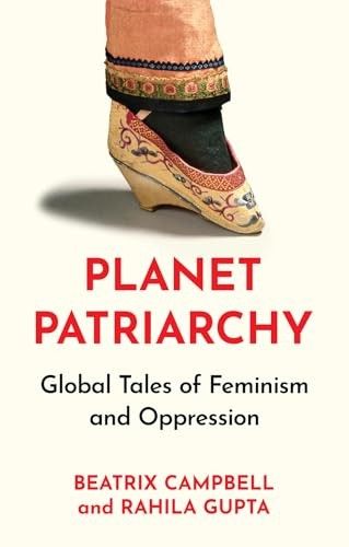 Planet Patriarchy: Global Tales of Feminism by Beatrix Campbell (HB 2025) - Image 8
