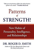 Roger D Smith | Patterns Of Strength! | Taschenbuch | Englisch (2009)