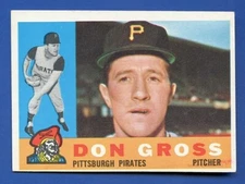 1960 Topps  #  284  DON GROSS  Pittsburgh Pirates  EX  FREE SHIPPING