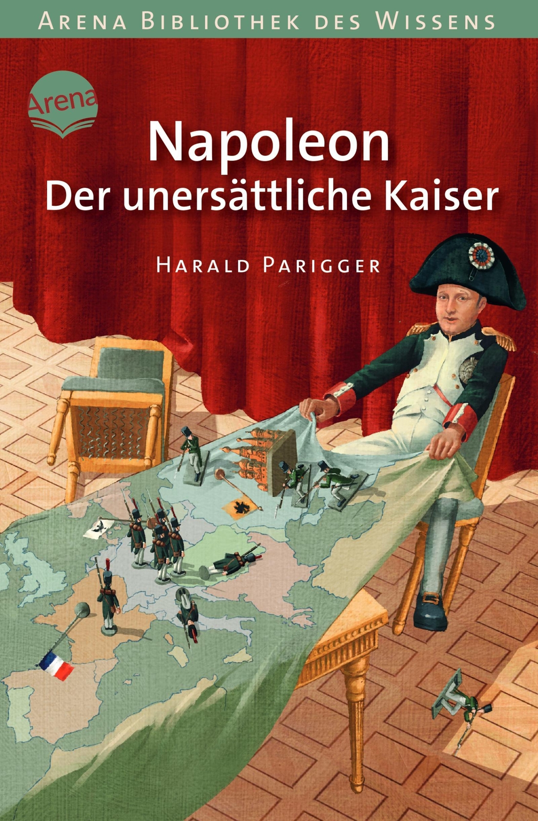 Thumbnail - Napoleon. Der Unersättliche Kaiser Harald Parigger