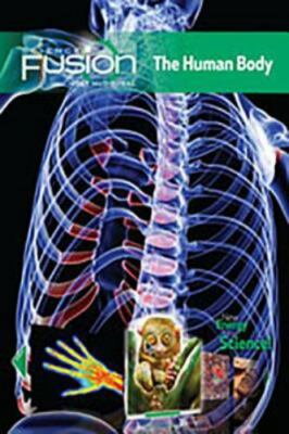 Sciencefusion: Student Edition Interactive Worktext Grades 6-8 Module C: The Hu