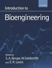 Introduction to Bioengineering - paperback Berger, S. A.|Goldsmith, W.|Lewis...