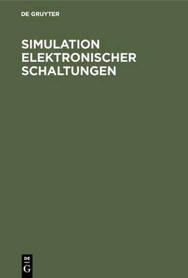 Simulation elektronischer Schaltungen (Gebundene Ausgabe) (US IMPORT)